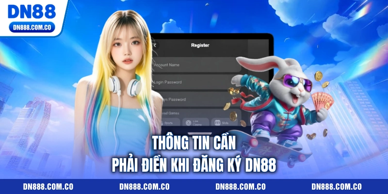 Thông tin cần phải điền khi đăng ký DN88